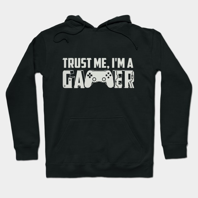 Trust me, I am a Gamer Hoodie by Darth Noob